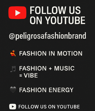YouTube: @peligrosafashionbrand – Fashion That Radiates Energy, Follow us!